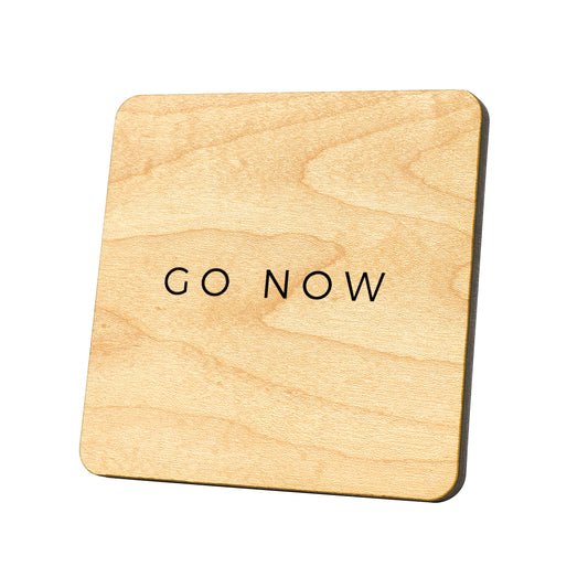 Go Now Quote Coaster