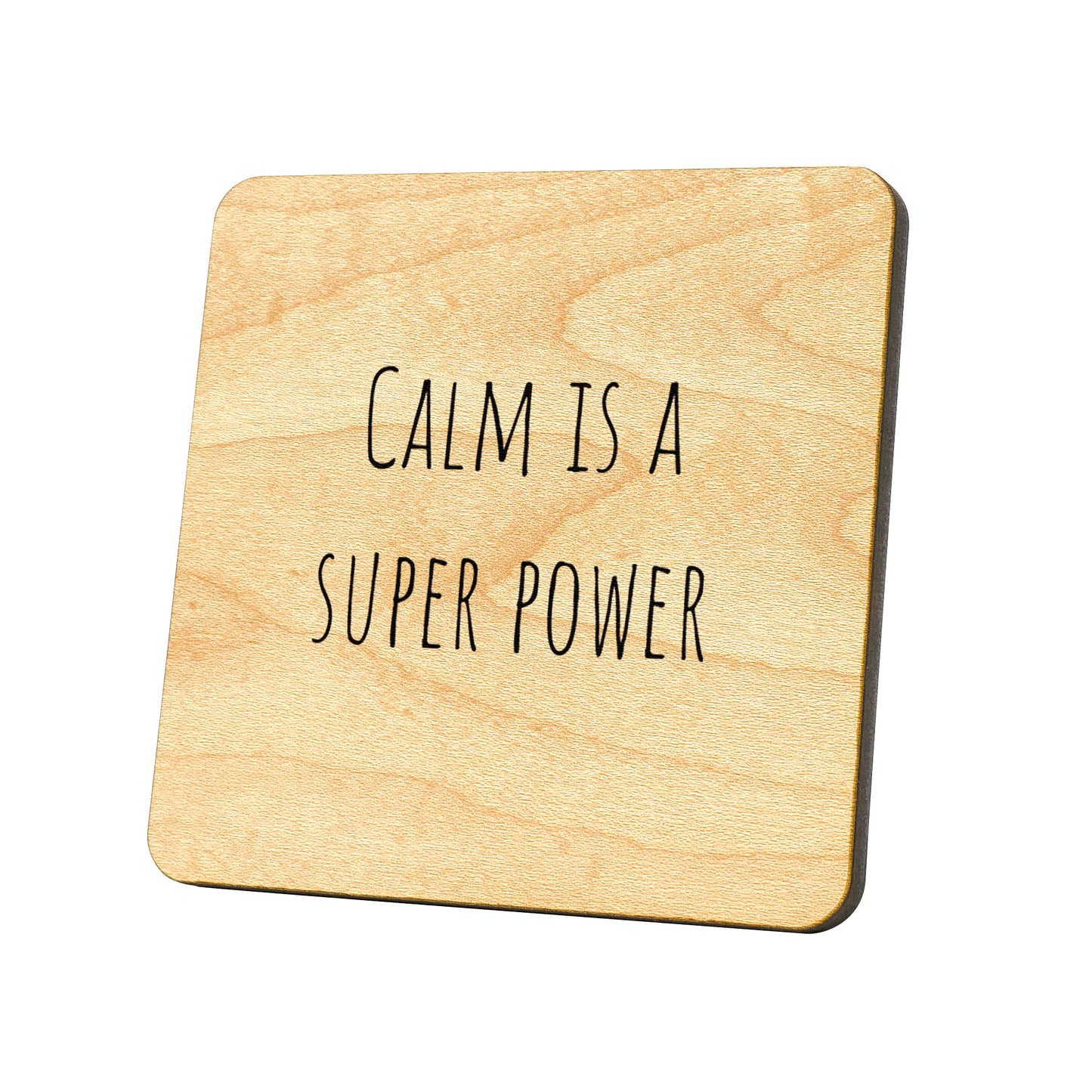 Calm Is A Superpower Quote Coaster