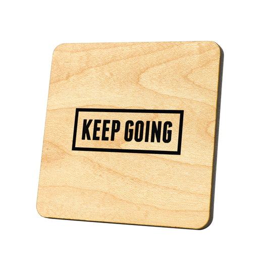 Keep Going Quote Coaster