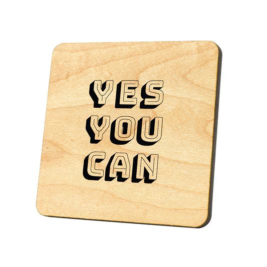 Yes You Can Quote Coaster