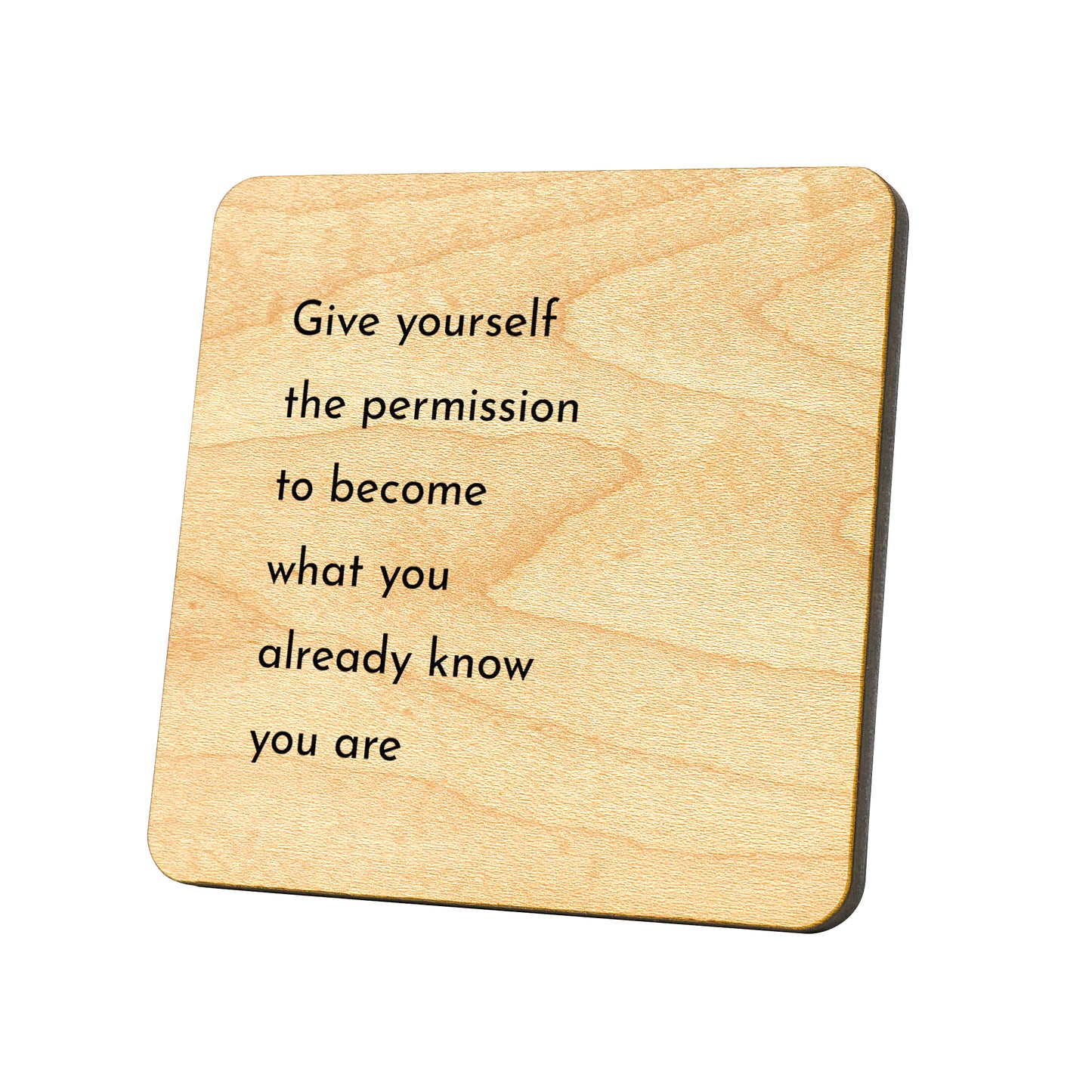 Give Yourself The Permission Quote Coaster