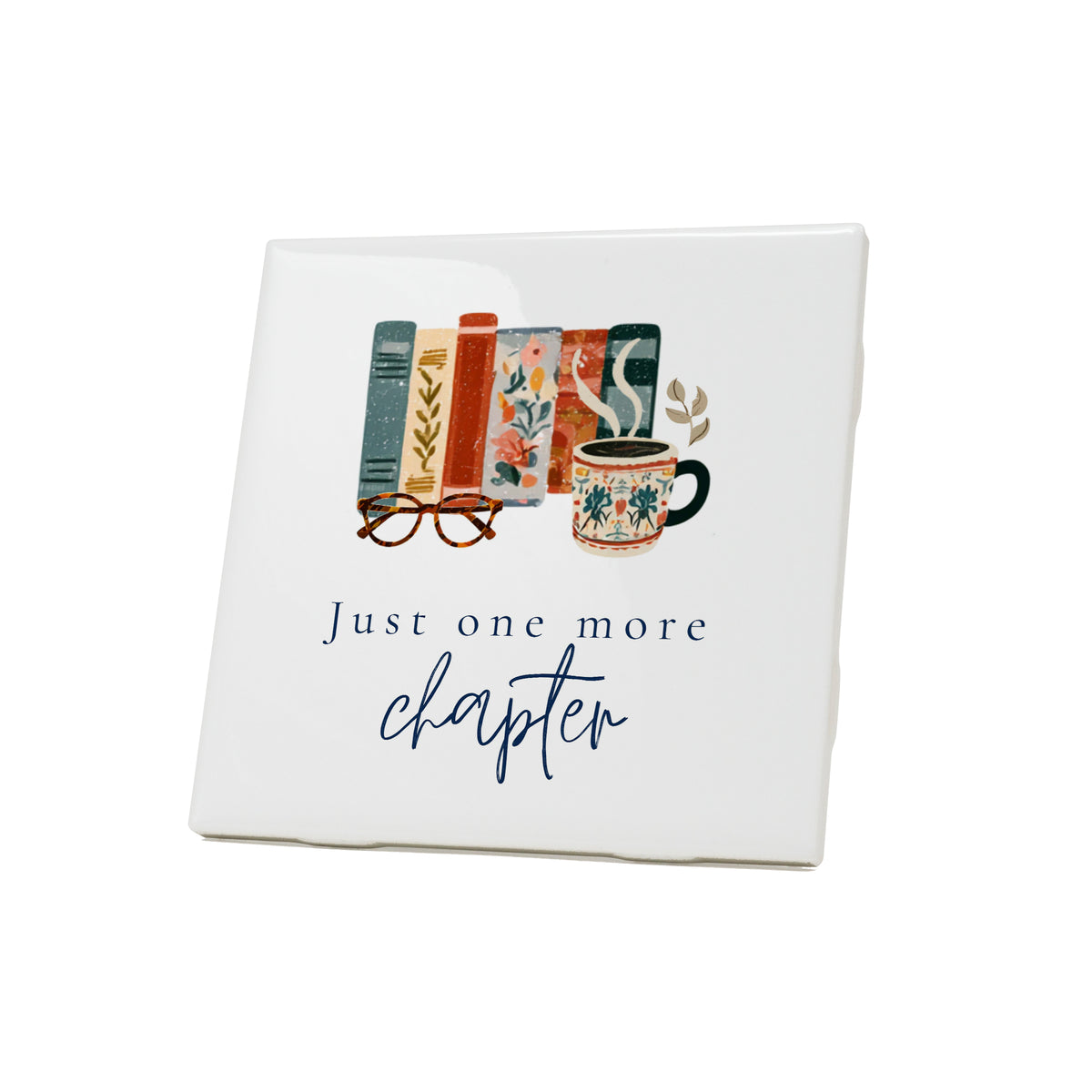 Just One More Chapter Coaster