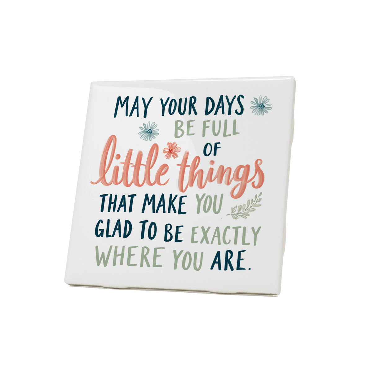 Little Things Inspirational Floral Coaster