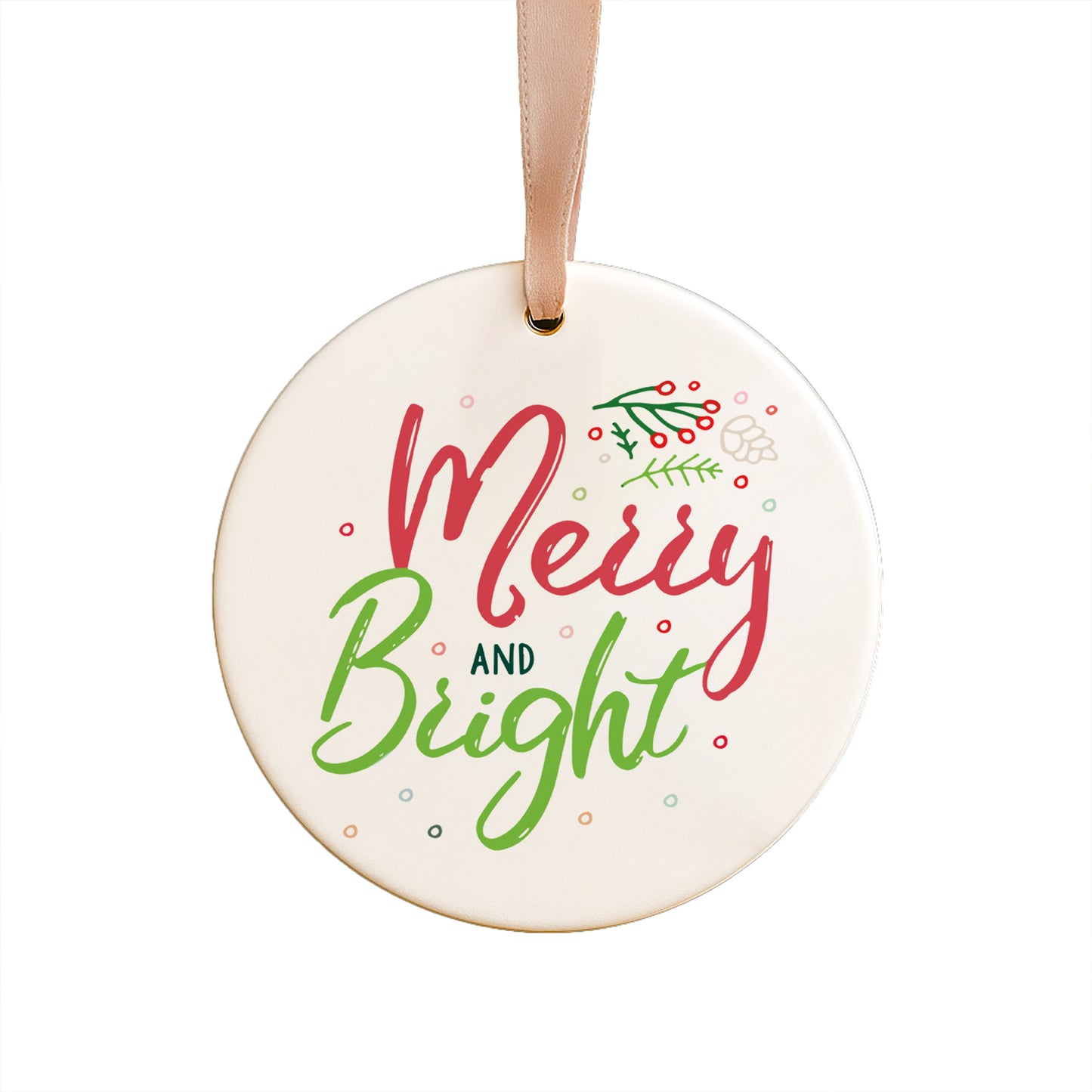 Merry And Bright Ceramic Ornament