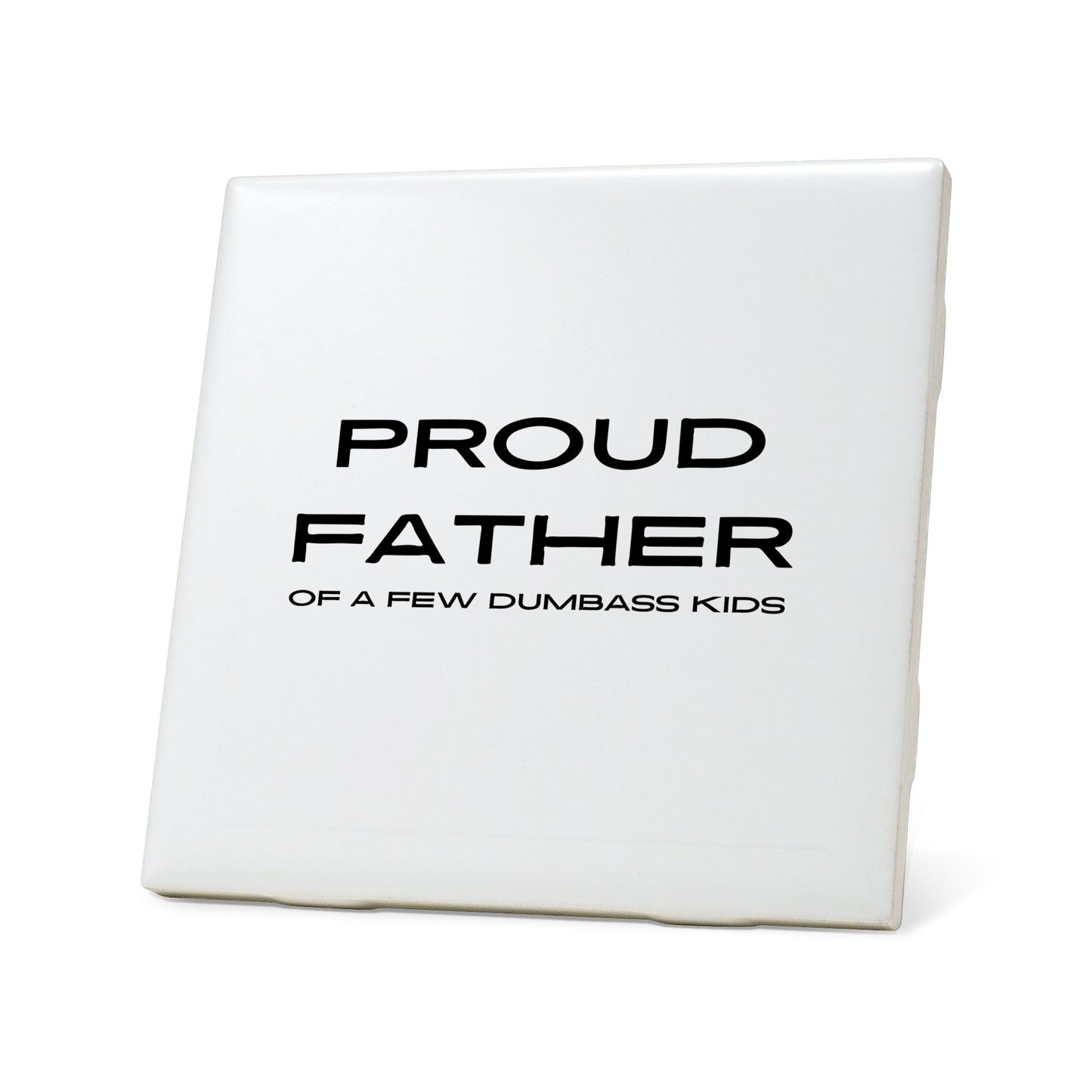 Proud father Quote Coaster