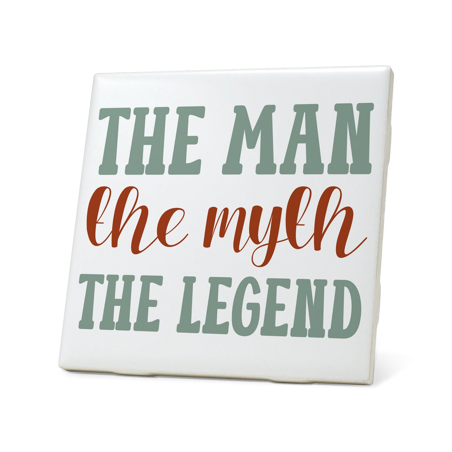 The man the myth the legend Graphic Coasters