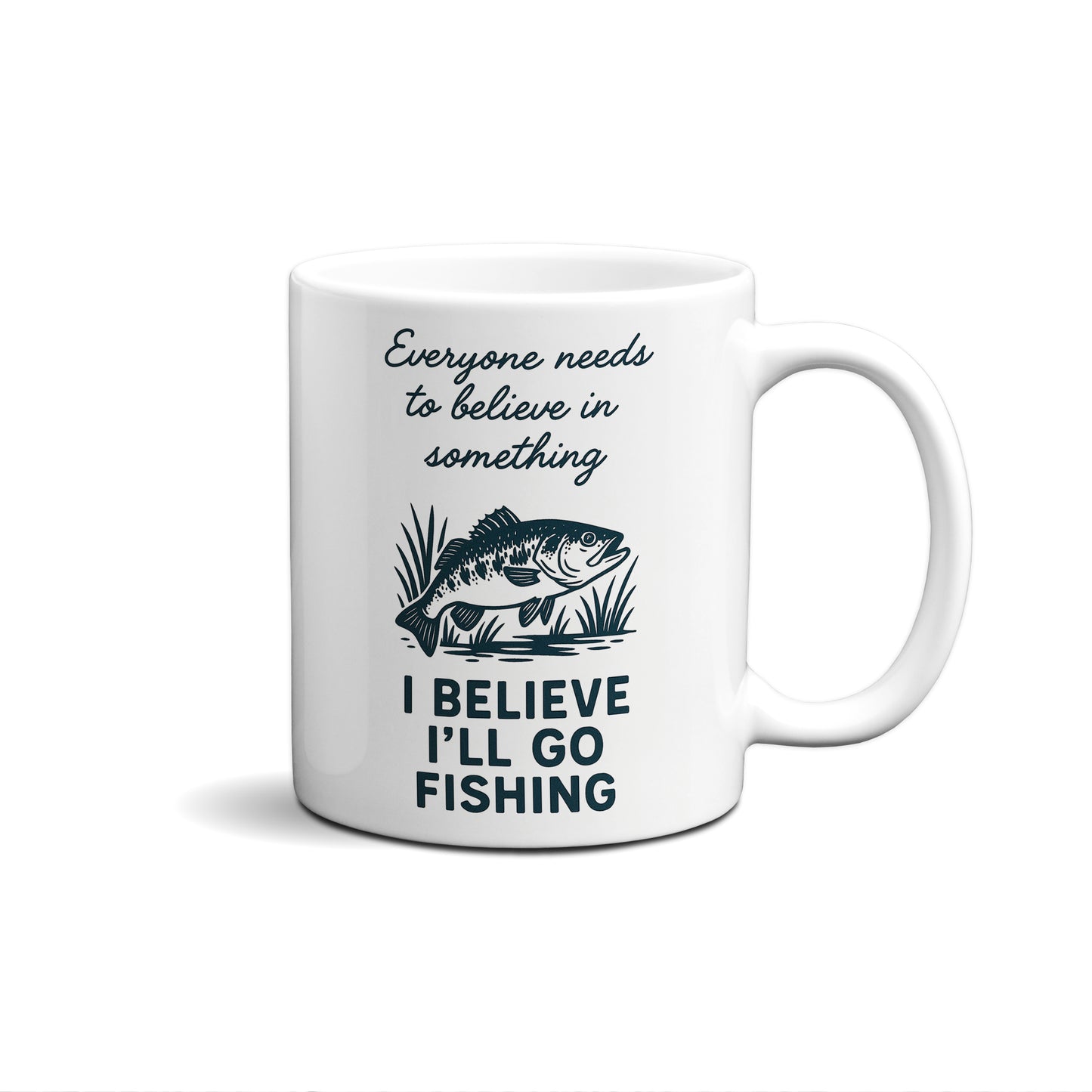 I Believe I'll Go Fishing Graphic Mug