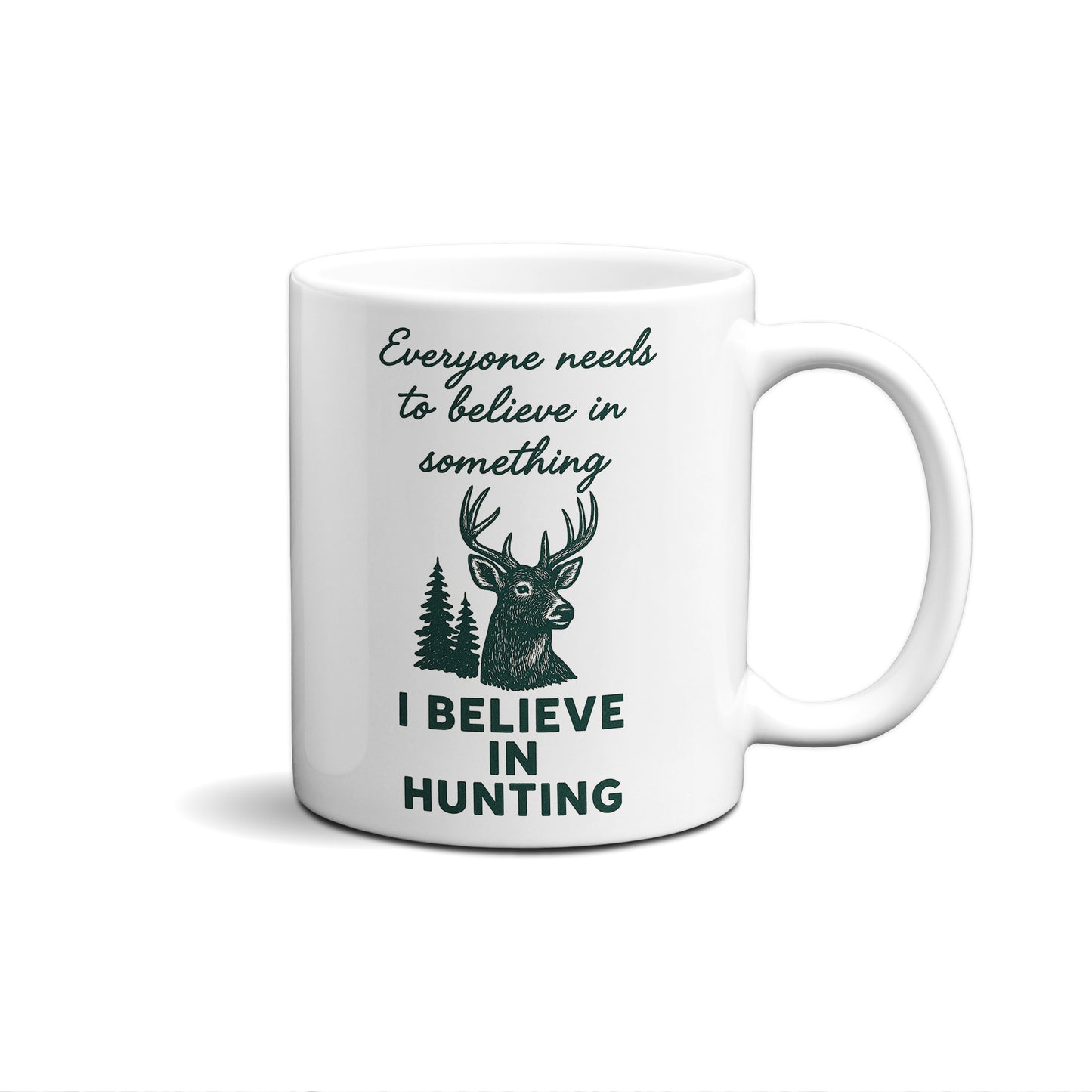 I Believe In Hunting Graphic Mug