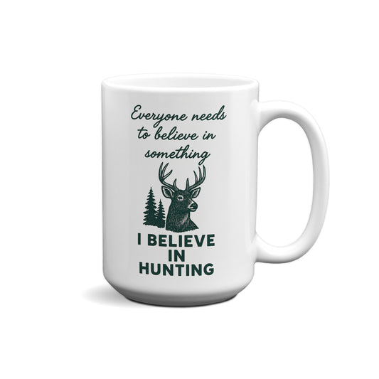 I Believe In Hunting Graphic Mug