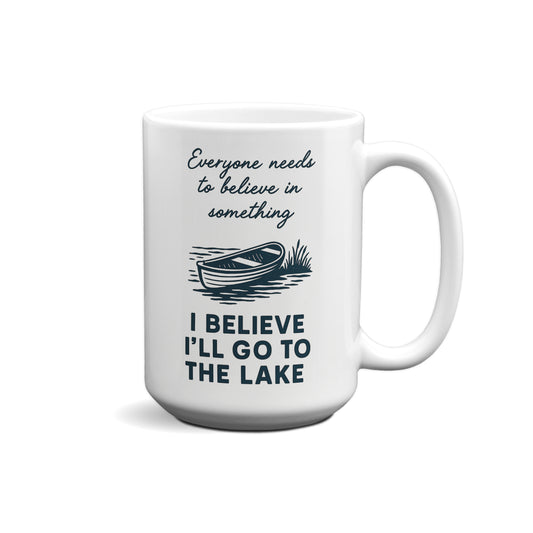 I Believe I'll Go To The Lake Graphic Mug
