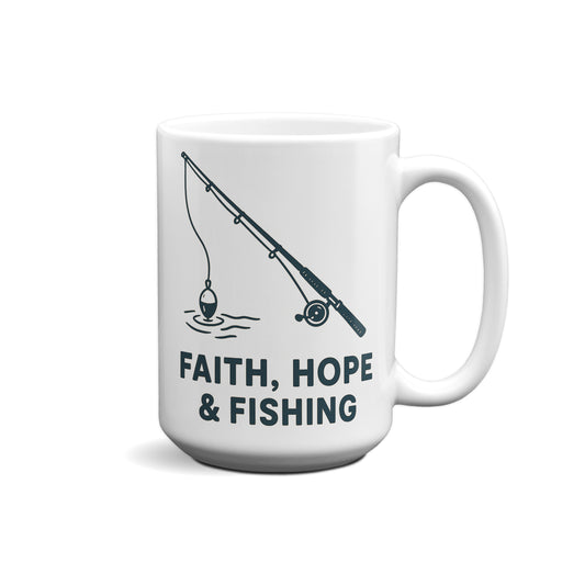 Faith, Hope & Fishing Graphic Mug