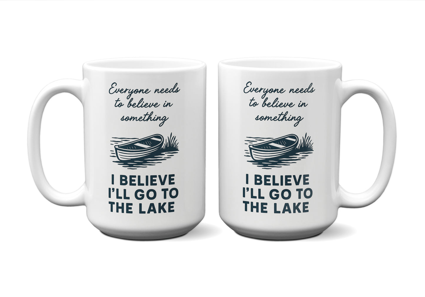 I Believe I'll Go To The Lake Graphic Mug