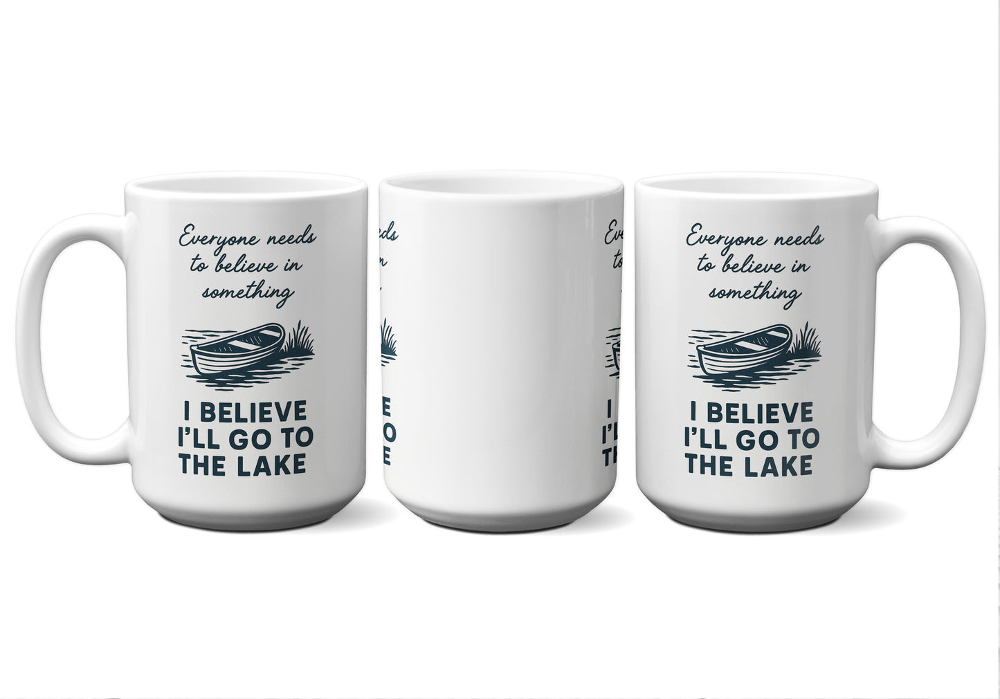 I Believe I'll Go To The Lake Graphic Mug