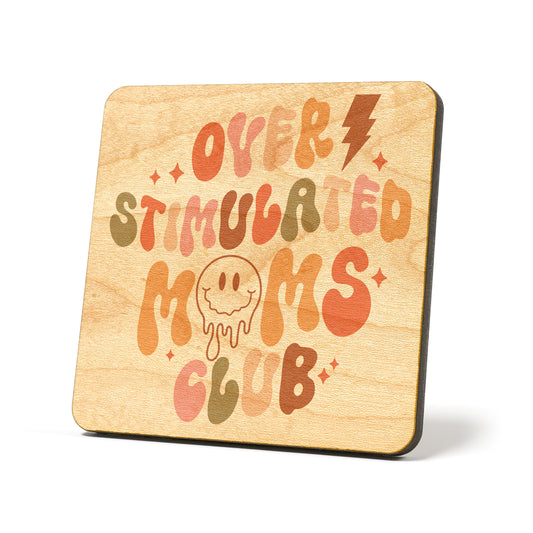 Over stimulated moms club Graphic Coasters