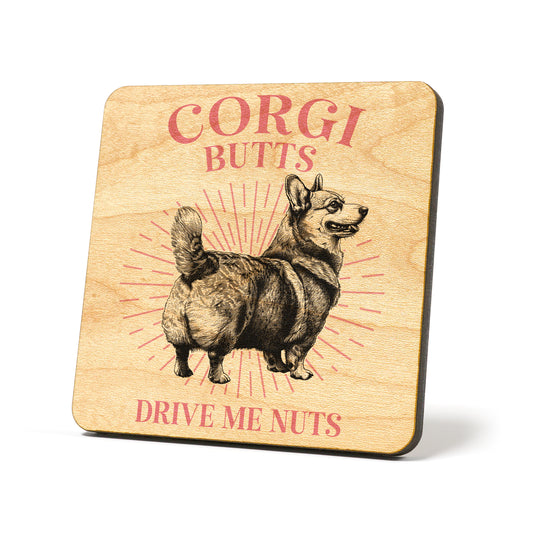 Corgi Butts Drive Me Nuts Graphic Coasters