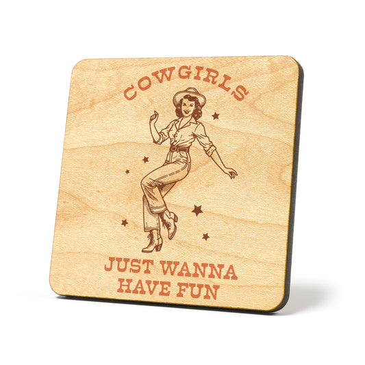 Cowgirls Just Wanna Have Fun Graphic Coasters