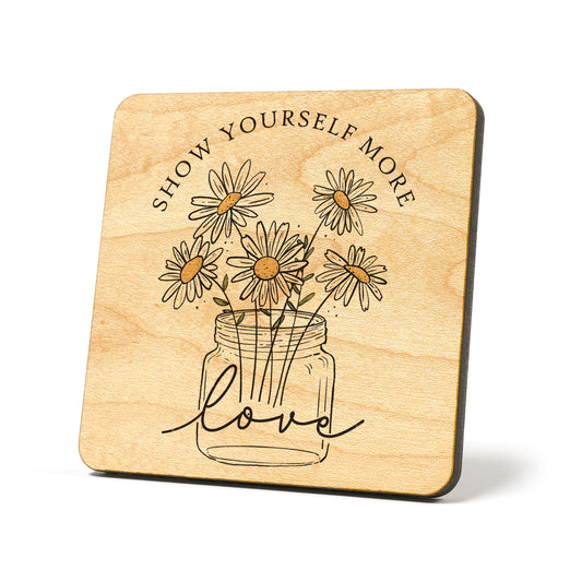 Show yourself more love Graphic Coasters