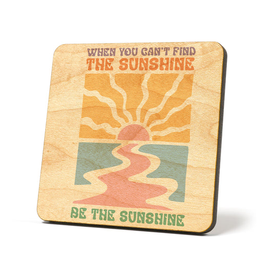 Be the Sunshine Graphic Coasters