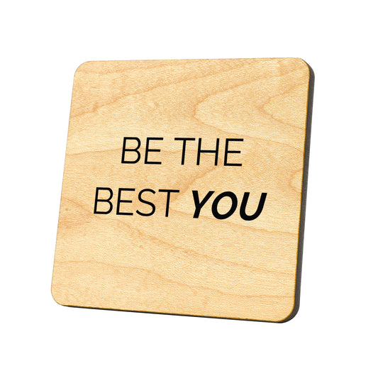 Be The Best You Quote Coaster