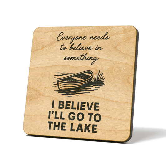 I Believe I'll Go To The Lake Graphic Coaster