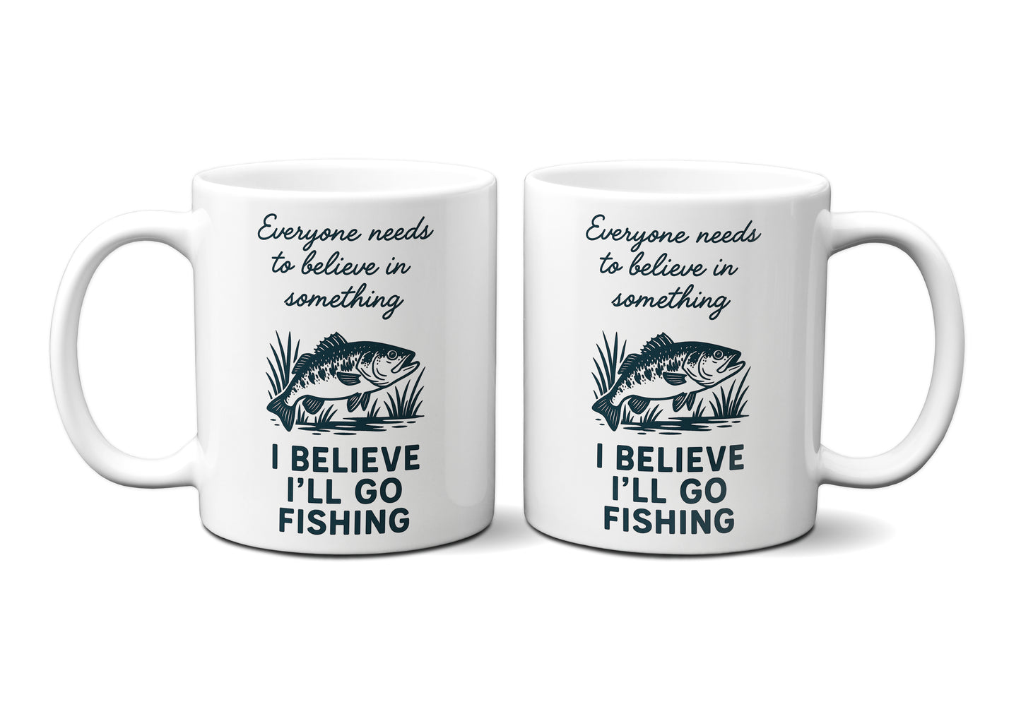 I Believe I'll Go Fishing Graphic Mug