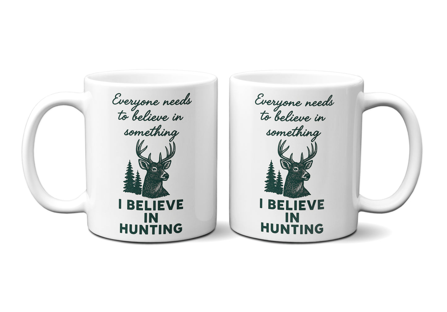 I Believe In Hunting Graphic Mug