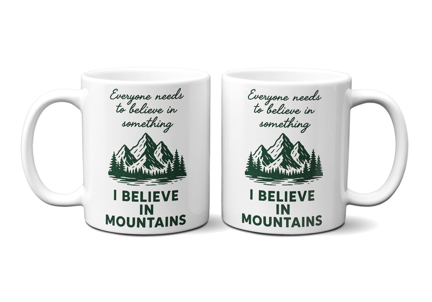 I Believe In Mountains Graphic Mug