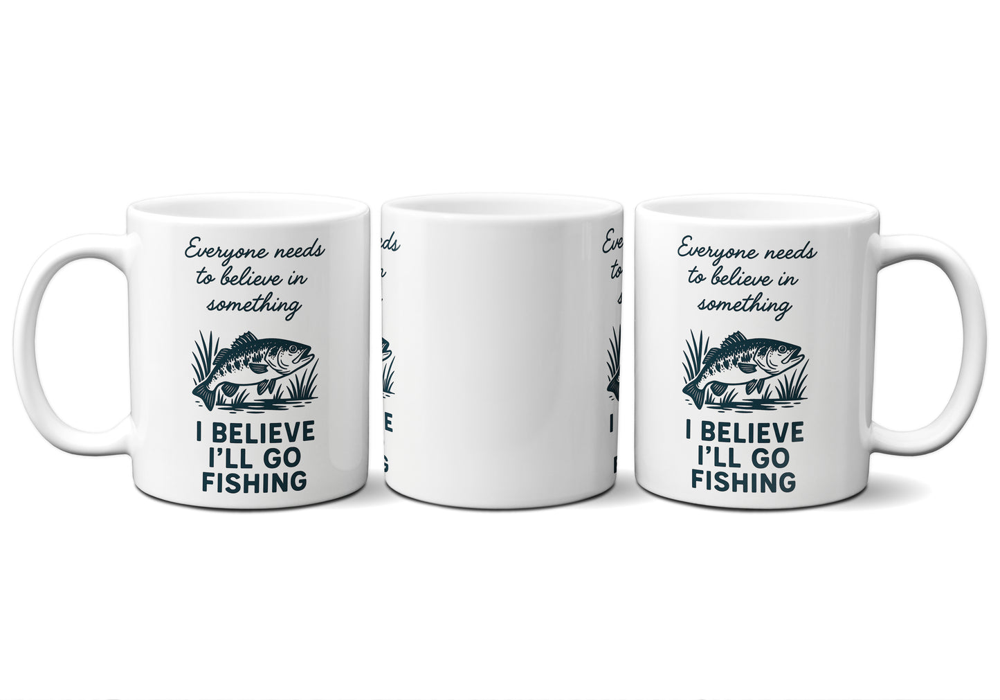 I Believe I'll Go Fishing Graphic Mug