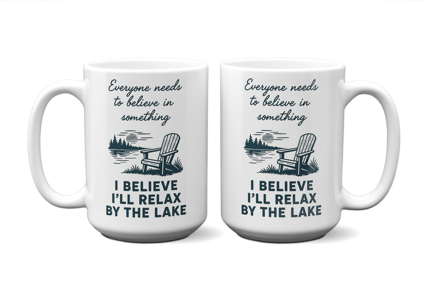 I Believe I'll Relax By The Lake Graphic Mug