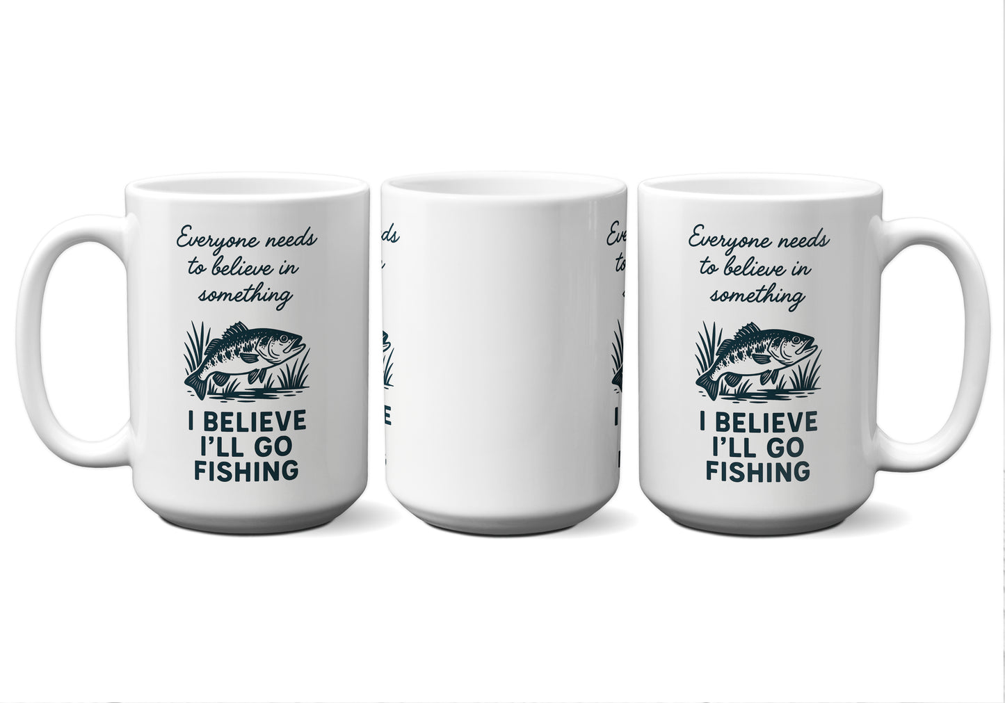 I Believe I'll Go Fishing Graphic Mug