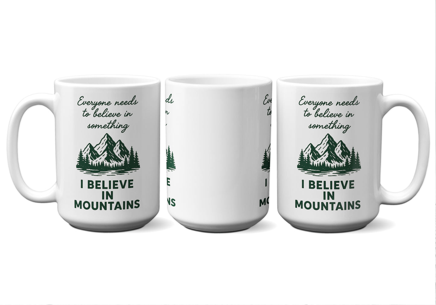 I Believe In Mountains Graphic Mug