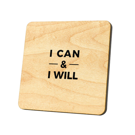 I Can & I Will Quote Coaster