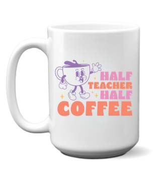 Half Teacher Mug