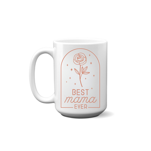 Best Mama Ever Rose Mug