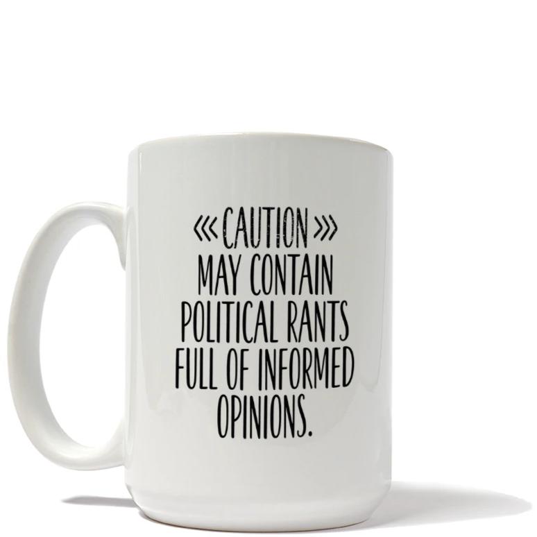 Caution Political Rants Mug