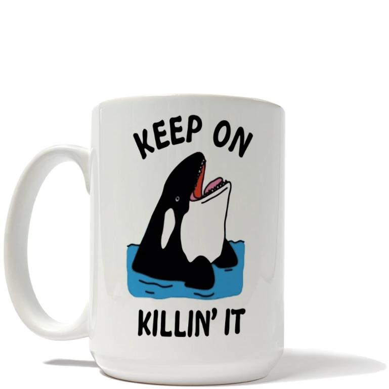 Keep On Killin' It Whale Mug