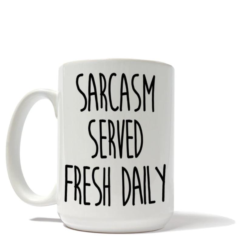 Sarcasm Sold Fresh Daily Mug