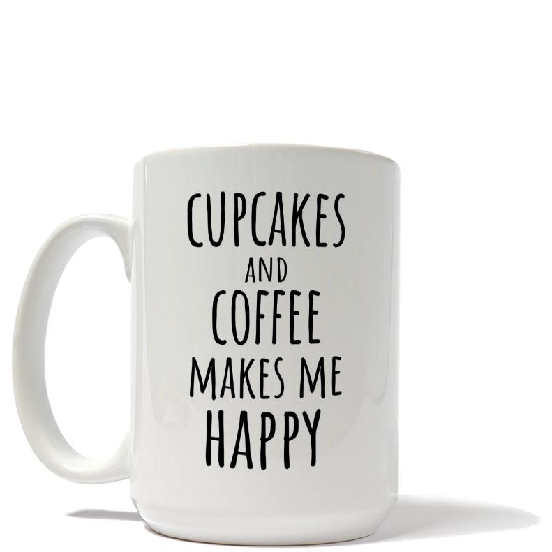 Cupcakes and Coffee Makes Me Happy Mug