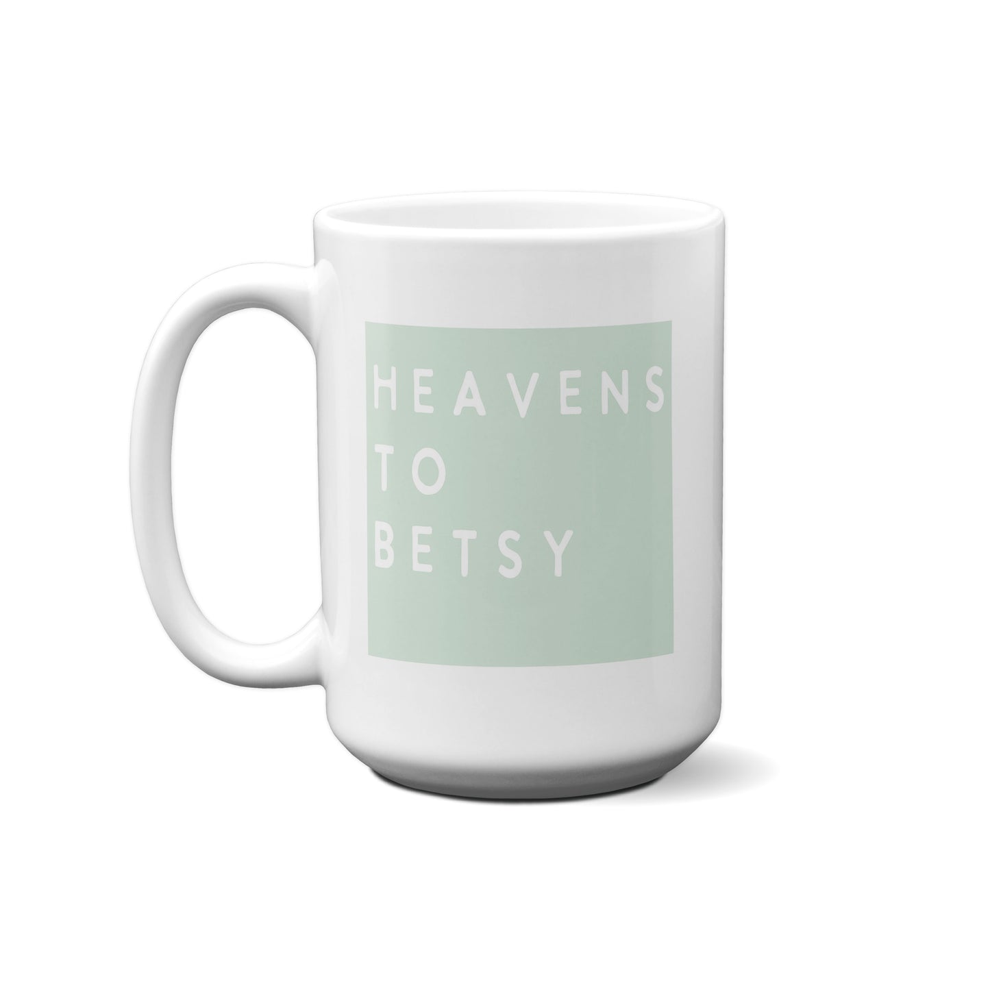 Colorblock Heavens To Betsy Mug
