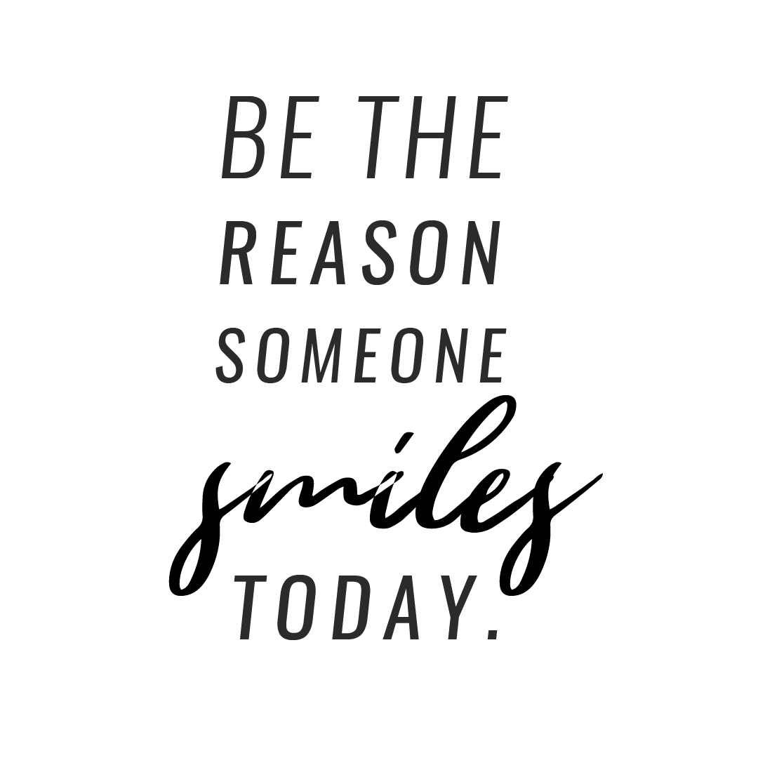 Be The Reason Someone Smiles Today Quote Mug