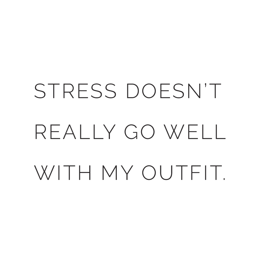 Stress Doesn't Really Go Well With My Outfit Quote Mug