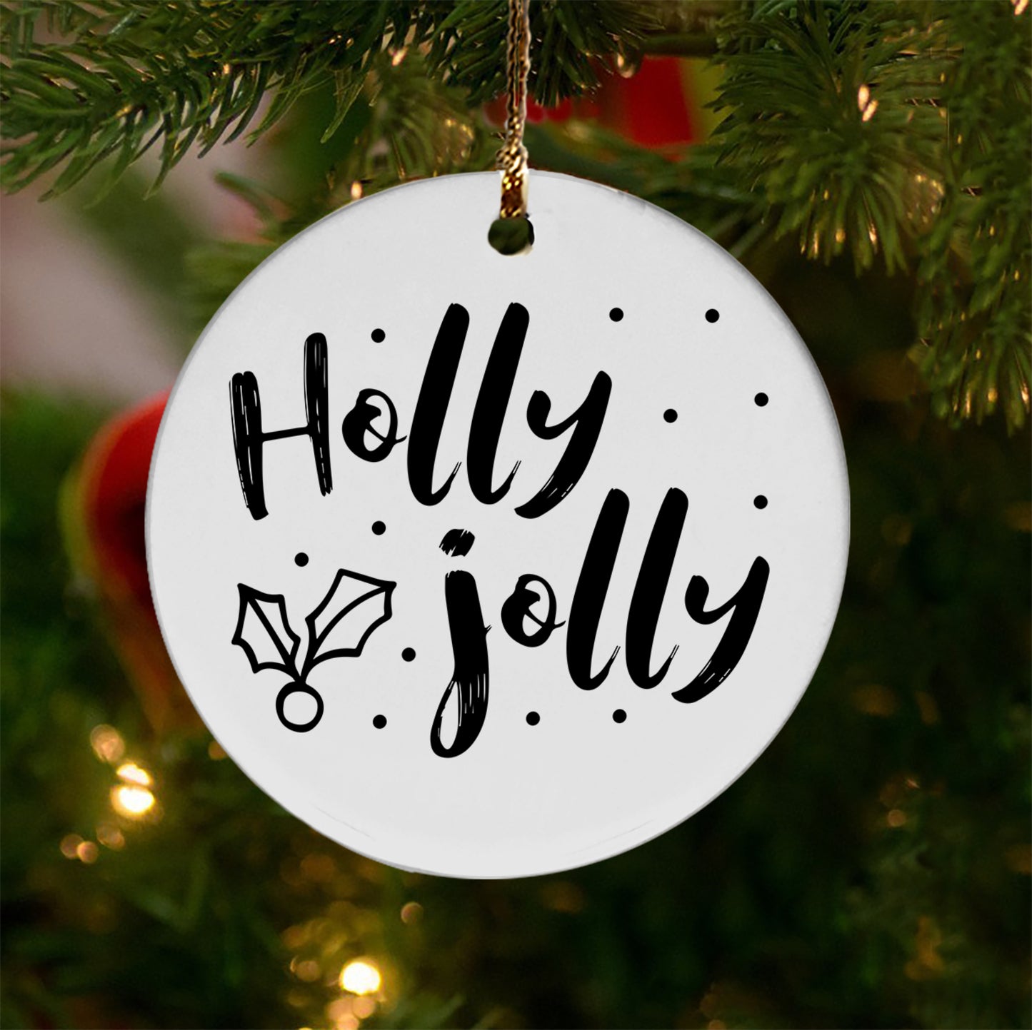 Holly Jolly Ceramic Ornament