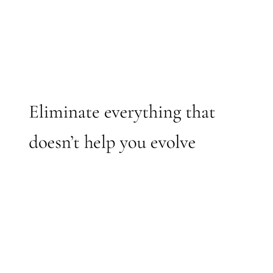 Eliminate Everything That Doesn't Help You Evolve Quote Coaster