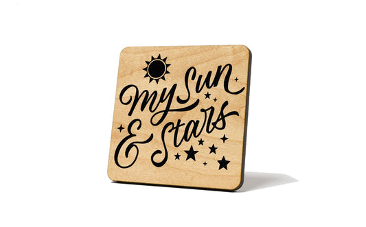 My sun and my stars Coaster