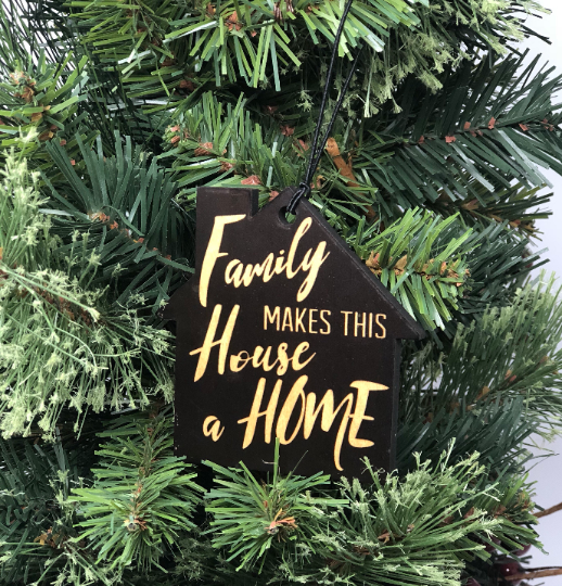 Family makes this House a Home Ornament