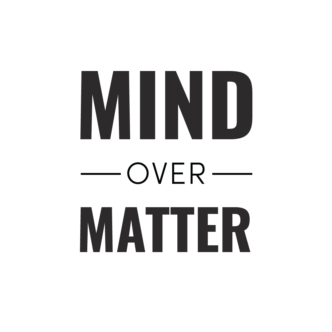 Mind Over Matter Quote Coaster