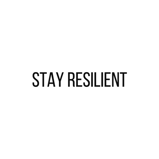 Stay Resilient Quote Mug