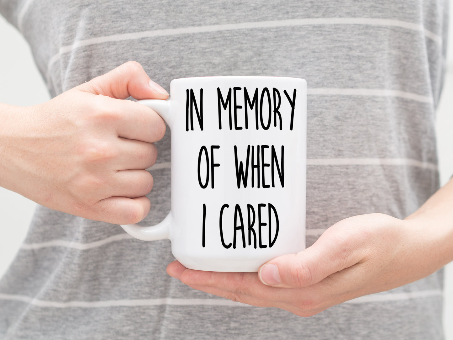 In Memory Of When I Cared Mug