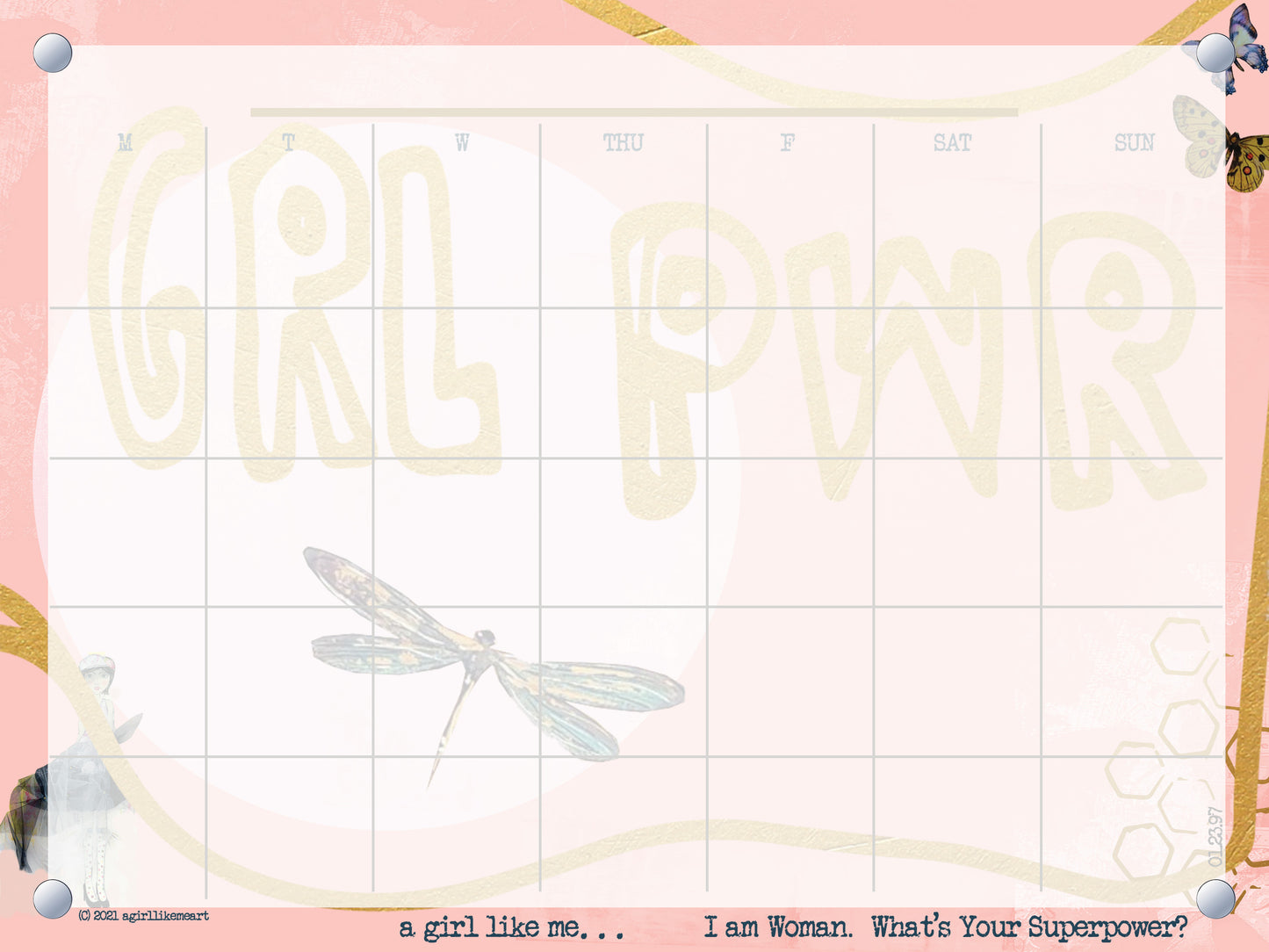 a girl like me... I am a women, what's your superpower? dry-erase calendar