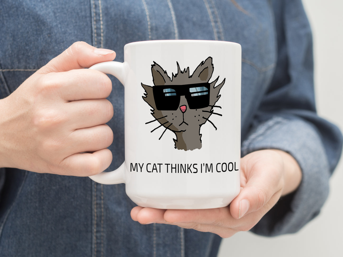 My Cat Thinks I Am Cool Mug